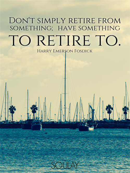 Retirement quotes to live by | OverSixty